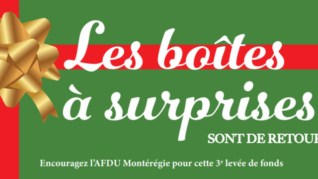 A successful fundraiser from AFDU Montérégie (surprise boxes) thanks to the support of the community!