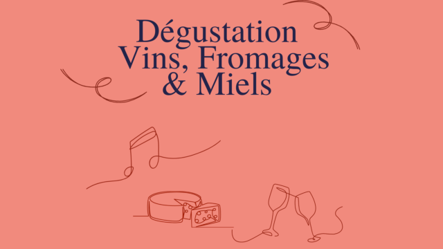 Dégustation Vins, Fromages et Miels