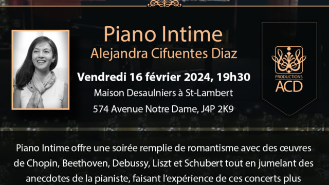 L'AFDU Montérégie présente le concert "PIANO INTIME" d'une membre, Alejandra Cifuentes Diaz le 16 février prochain à 19h00.